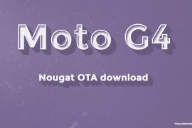 Download Moto G4 Plus Nougat OTA update [model no. XT1644]