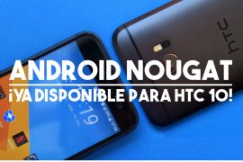HTC 10 Nougat update released in Chile and Slovakia, coming soon to One M9, A9 and A9s