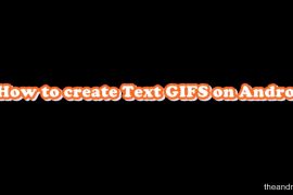 How to create text GIFS on Android