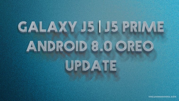 Galaxy J5 Oreo Update