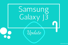 Galaxy J3 update timeline, Android Pie update, Android 10 update, One UI, and more: Verizon releases December patch