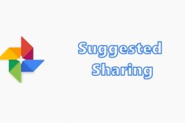 What is Suggested Sharing of Google Photos and how to get it