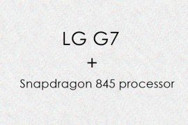 Snapdragon 845 processor to debut with LG G7 next year