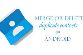 How to merge or delete duplicate contacts on Android