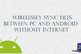 How to wirelessly sync files between PC and Android on a local network without internet