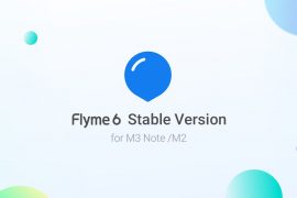 Flyme 6 stable build for Meizu M3s, M2 Note, PRO6 and MX5 now available for download