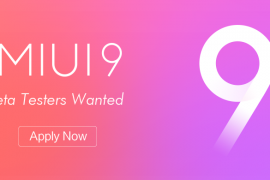 MIUI 9 update for Mi 2/2S, Mi 3, Mi 4, Mi Note, Mi Pad 3 to go under beta test from August 23, apply now