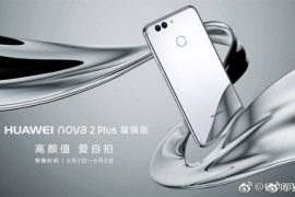 Huawei Nova 2 Plus Silver Edition to go on pre-order in China on August 3