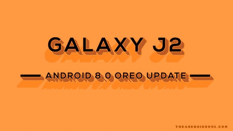 Galaxy J2 Oreo Update