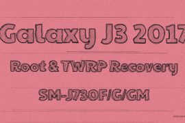 Galaxy J3 2017 Root and TWRP recovery, model no. SM-J730F/G/GM