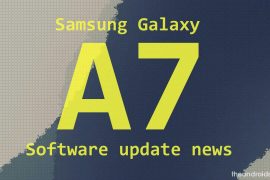 Galaxy A7 Pie update: Android 9 for 2018 edition arrives in India