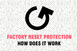 How Factory Reset Protection (FRP lock) works on Android
