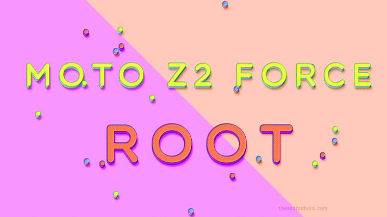 Moto z2 force root