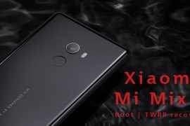 [Download] Xiaomi Mi Mix 2 Root and TWRP recovery [also Mi Mix 2s]