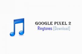 Download Pixel 2 ringtone, alarm and notification tones