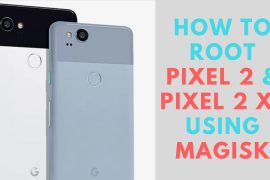 How to root Pixel 2 and Pixel 2 XL via Magisk without TWRP recovery