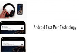 What is Android Fast Pair Technology