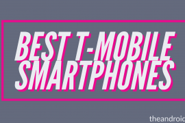 The best T-Mobile Android phones