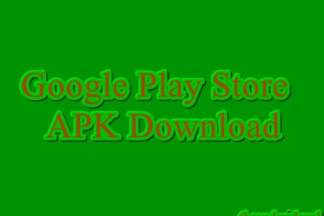 Play Store APK download