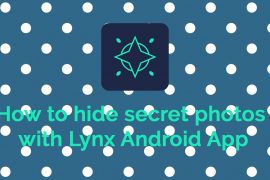 How to hide secret photos with Lynx, the best app for the purpose