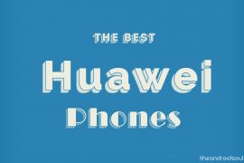 The best Huawei phones to buy in 2019