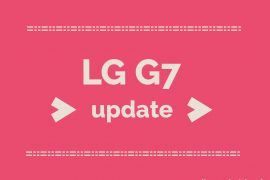 LG G7 Android 10 update, security updates, and more: V20n brings VoWiFi feature!