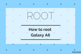 How to root Samsung Galaxy A6