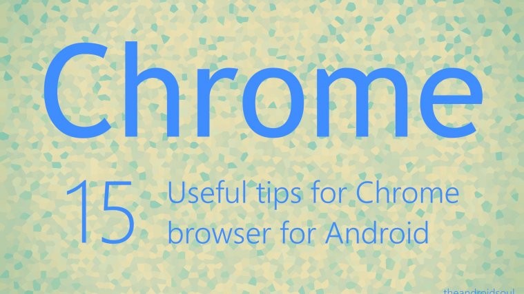 Android chrome tips