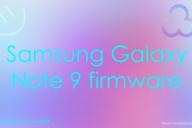 Galaxy Note 9 firmware download: Android 9 Pie available (CSA2, CSAA, CSB3)