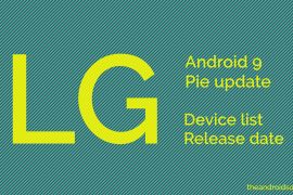 LG Android 9 Pie update: Available for V30, V40, V35, G7, and G7 One