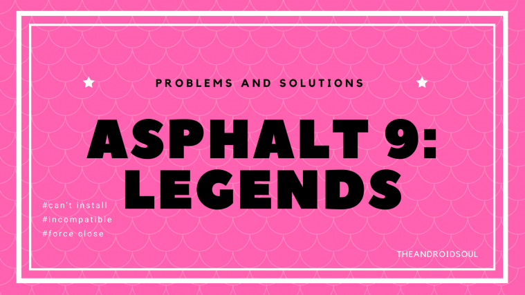 asphalt 9 problems