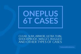The best OnePlus 6T cases: Clear, slim, ultra thin, armor, shockproof, wallet, rugged and other types
