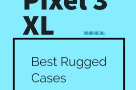 Best rugged cases for Pixel 3 XL