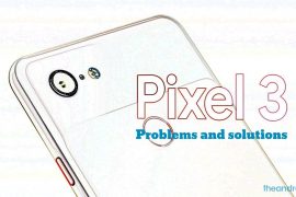 Common Google Pixel 3 problems and how to fix them: Display, Bluetooth, Wi-Fi, battery drain, etc.