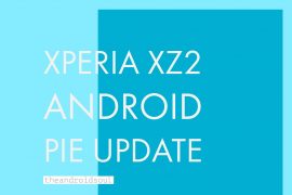 Sony’s Xperia XZ2 receiving Android 9 Pie stable update