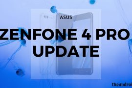 ZenFone 4 Pro Pie update news and more: New OTA improves system security and stability