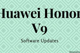 Honor V9 Android Pie update news and more: EMUI 9.0.1.160 beta available in China; stable version gets Jan 2019 patch