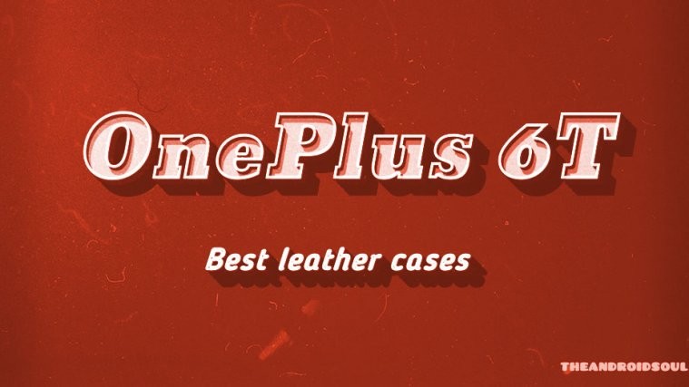 OnePlus 6T leather cases