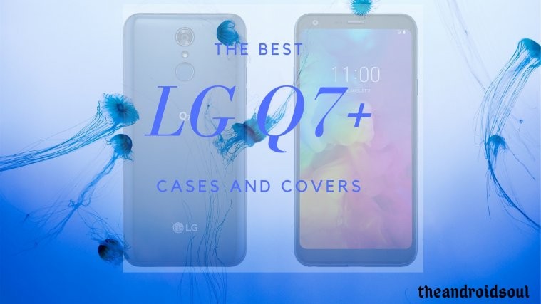 The best LG Q7+ cases and covers