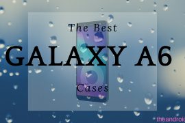 Best Samsung Galaxy A6 cases: Clear, Rugged, Leather, Wallet, Slim, Standout and more