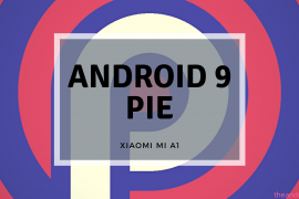 How to force download the Xiaomi Mi A1 Android 9 Pie official update