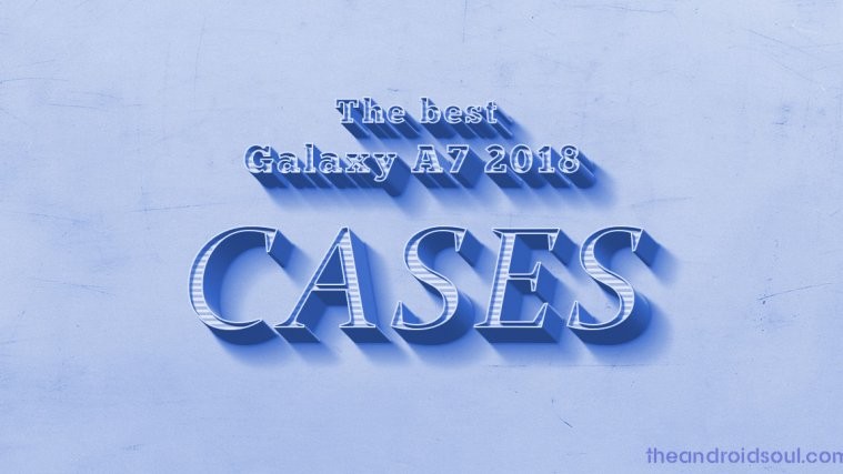 Best Galaxy A7 2018 cases
