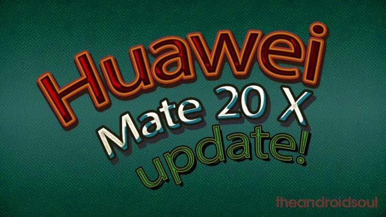 Huawei Mate 20 X update