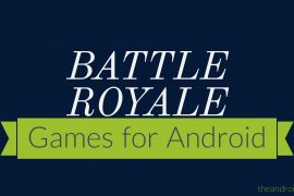 The 7 Best Battle Royale Games for Android
