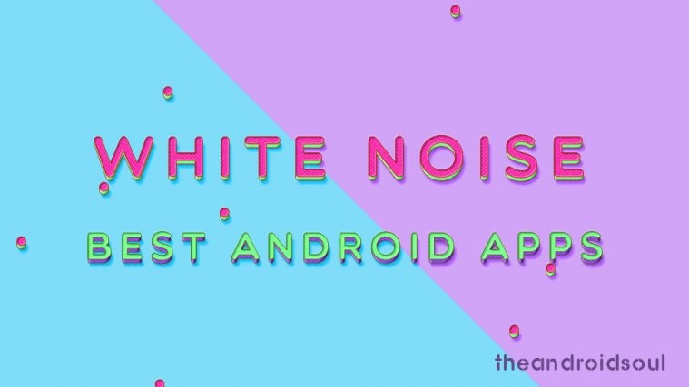 Best White Noise Android Apps