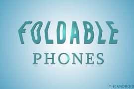 Should you buy a foldable phone in 2019? If yes, then which one