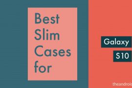 Best ultra-thin cases for Samsung Galaxy S10