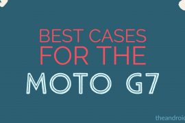 Best Moto G7 cases: Ultra thin, Rugged, Leather, Wallet, and more types