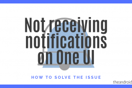 Not receiving notifications after the One UI update? Here’s how to fix this
