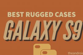 The Best Rugged Cases for the Galaxy S9 and S9 Plus